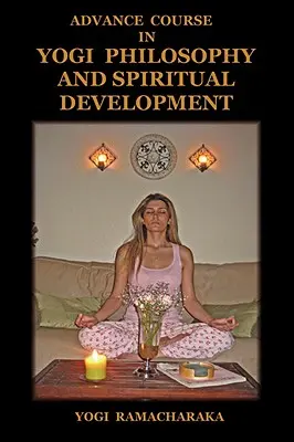 Curso Avanzado de Filosofía Yogui y Desarrollo Espiritual - Advance Course in Yogi Philosophy and Spiritual Development