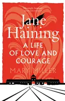 Jane Haining: Una vida de amor y coraje - Jane Haining: A Life of Love and Courage