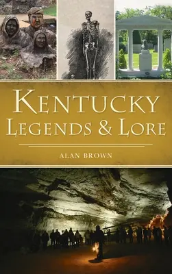 Leyendas y tradiciones de Kentucky - Kentucky Legends and Lore