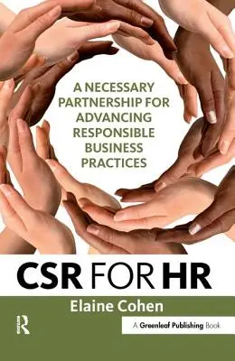 RSE para los RRHH: Una asociación necesaria para fomentar las prácticas empresariales responsables - CSR for HR: A Necessary Partnership for Advancing Responsible Business Practices