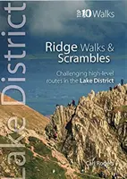 Lake District Ridge Walks & Scrambles - Desafiantes rutas de alto nivel en el Distrito de los Lagos - Lake District Ridge Walks & Scrambles - Challenging high-level routes in the Lake District