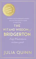 Ingenio y sabiduría de Bridgerton: La Guía Oficial de Lady Whistledown - Wit and Wisdom of Bridgerton: Lady Whistledown's Official Guide