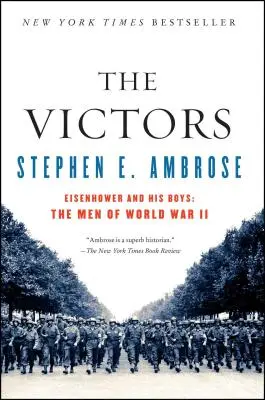 Los vencedores: Eisenhower y sus muchachos: los hombres de la Segunda Guerra Mundial - The Victors: Eisenhower and His Boys: The Men of World War II