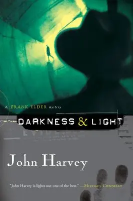 Oscuridad y luz: Un misterio de Frank Elder - Darkness & Light: A Frank Elder Mystery