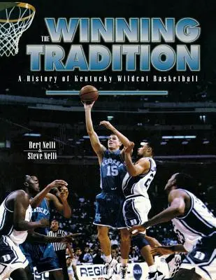 La tradición ganadora: Historia del baloncesto de los Wildcats de Kentucky - The Winning Tradition: A History of Kentucky Wildcat Basketball