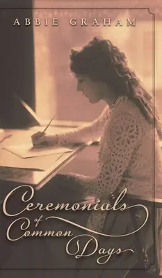 Ceremoniales de los días comunes - Ceremonials of Common Days