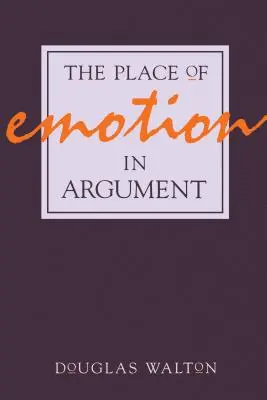 El lugar de la emoción en la argumentación - The Place of Emotion in Argument