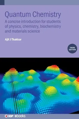 Química Cuántica: Una introducción concisa para estudiantes de física, química, bioquímica y ciencia de los materiales - Quantum Chemistry: A Concise Introduction for Students of Physics, Chemistry, Biochemistry and Materials Science