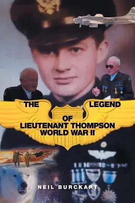 La leyenda del teniente Thompson: La Segunda Guerra Mundial - The Legend of Lieutenant Thompson: World War II