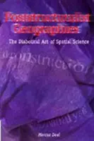 Geografías postestructuralistas - El diabólico arte de la ciencia espacial - Poststructuralist Geographies - The Diabolical Art of Spatial Science