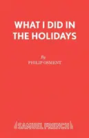 Lo que hice en vacaciones - What I Did in the Holidays