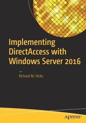 Implementación de Directaccess con Windows Server 2016 - Implementing Directaccess with Windows Server 2016