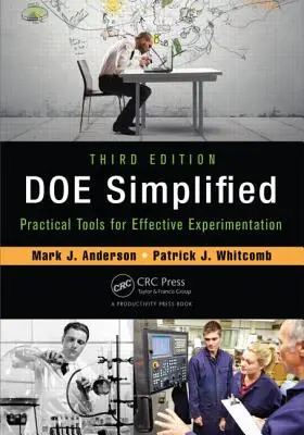 Doe Simplified: Herramientas prácticas para una experimentación eficaz, tercera edición - Doe Simplified: Practical Tools for Effective Experimentation, Third Edition
