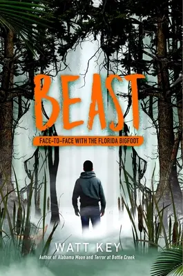 Bestia: Cara a cara con el Bigfoot de Florida - Beast: Face-To-Face with the Florida Bigfoot