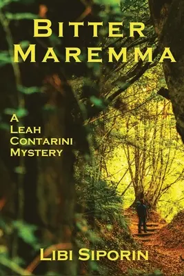 Maremma amarga: Un misterio de Leah Contarini - Bitter Maremma: A Leah Contarini Mystery