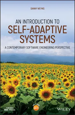 Introducción a los sistemas autoadaptativos: Una perspectiva contemporánea de la ingeniería del software - An Introduction to Self-Adaptive Systems: A Contemporary Software Engineering Perspective