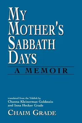 Los sábados de mi madre: A Memoir - My Mother's Sabbath Days: A Memoir