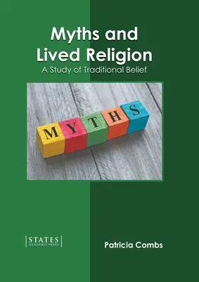 Mitos y religión vivida: Un estudio de las creencias tradicionales - Myths and Lived Religion: A Study of Traditional Belief