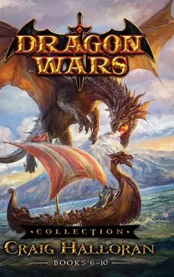 Colección Dragon Wars: Libros 6-10 - Dragon Wars Collection: Books 6-10