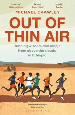 De la nada: Sabiduría y magia desde las nubes en Etiopía - Out of Thin Air: Running Wisdom and Magic from Above the Clouds in Ethiopia