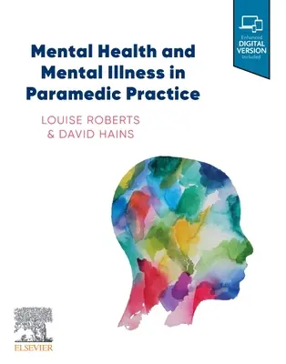 Salud y enfermedad mental en la práctica paramédica - Mental Health and Mental Illness in Paramedic Practice