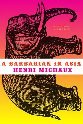 Un bárbaro en Asia - A Barbarian in Asia