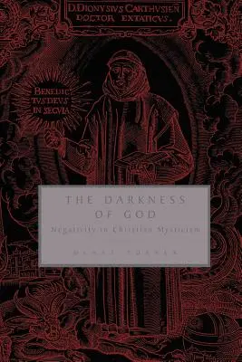 La oscuridad de Dios: La negatividad en la mística cristiana - The Darkness of God: Negativity in Christian Mysticism