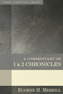 Comentario a 1 y 2 Crónicas - A Commentary on 1 & 2 Chronicles