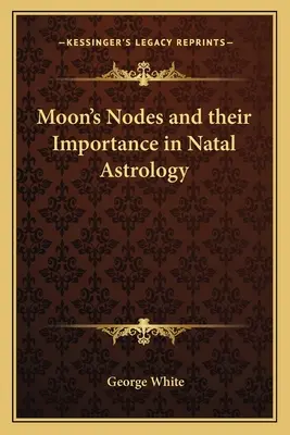 Los nodos lunares y su importancia en la astrología natal - Moon's Nodes and Their Importance in Natal Astrology