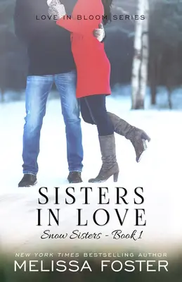 Hermanas enamoradas: Amor en flor: Snow Sisters, Libro 1 - Sisters in Love: Love in Bloom: Snow Sisters, Book 1