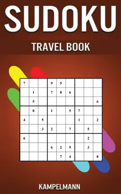 Sudoku Libro de Viaje: Edición pequeña y compacta de 5 x 8» con 200 Sudokus de dificultad media a alta y soluciones» - Sudoku Travel Book: Small Compact 5 x 8