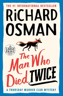 El hombre que murió dos veces: Un misterio del Club del Crimen de Los Jueves - The Man Who Died Twice: A Thursday Murder Club Mystery