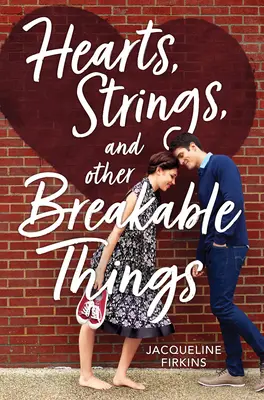 Corazones, cuerdas y otras cosas rompibles - Hearts, Strings, and Other Breakable Things
