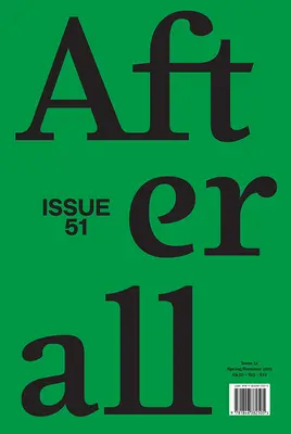 Afterall, 51: primavera/verano 2021, número 51 - Afterall, 51: Spring/Summer 2021, Issue 51