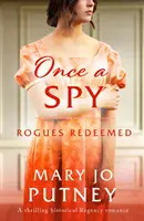 Once a Spy - Un emocionante romance histórico de la Regencia - Once a Spy - A thrilling historical Regency romance