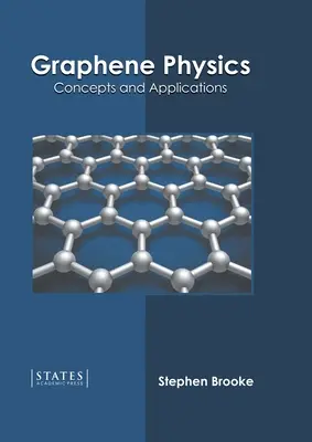 Física del grafeno: Conceptos y aplicaciones - Graphene Physics: Concepts and Applications