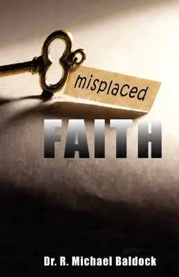 Fe Equivocada - Misplaced Faith