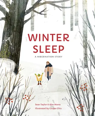 El sueño del invierno: Una historia de hibernación - Winter Sleep: A Hibernation Story