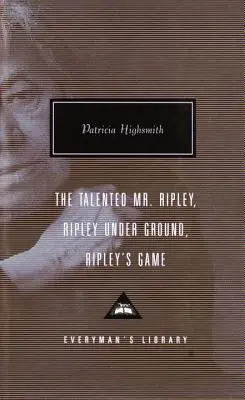 El talentoso Sr. Ripley/Ripley bajo tierra/El juego de Ripley - The Talented Mr. Ripley/Ripley Under Ground/Ripley's Game