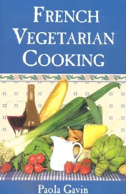 Cocina vegetariana francesa - French Vegetarian Cooking