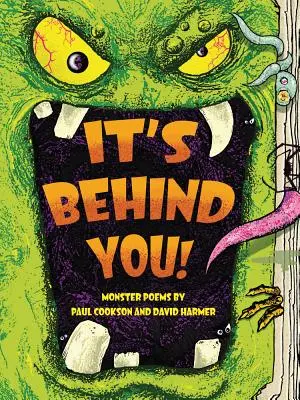 ¡It's Behind You! Poemas monstruosos de - It's Behind You!: Monster Poems by