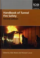 Manual de seguridad contra incendios en túneles - Handbook of Tunnel Fire Safety