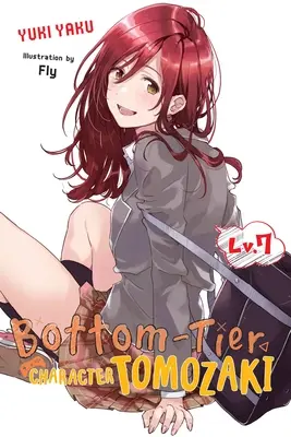 Bottom-Tier Character Tomozaki, Vol. 7 (Novela Ligera) - Bottom-Tier Character Tomozaki, Vol. 7 (Light Novel)