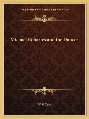 Michael Robartes y la bailarina - Michael Robartes and the Dancer