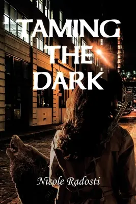 Domar la oscuridad - Taming the Dark