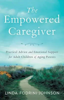 El cuidador empoderado - The Empowered Caregiver