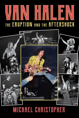 Van Halen: The Eruption and the Aftershock