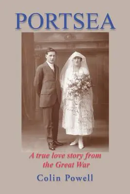 Portsea: Una verdadera historia de amor en la Gran Guerra - Portsea: A True Love Story from the Great War