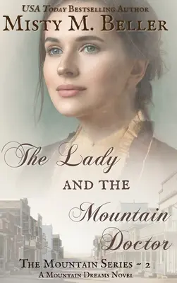 La dama y el médico de la montaña - The Lady and the Mountain Doctor