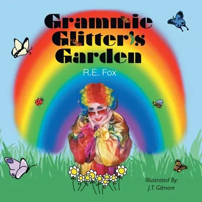 El jardín de Grammie Glitter - Grammie Glitter's Garden